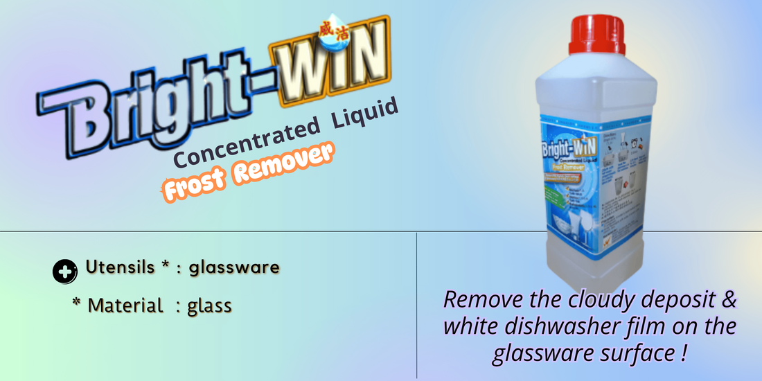 Bright-WIN liquid frost remover with before-and-after photos of glassware showing effective cloudy deposits and dishwash film removal
